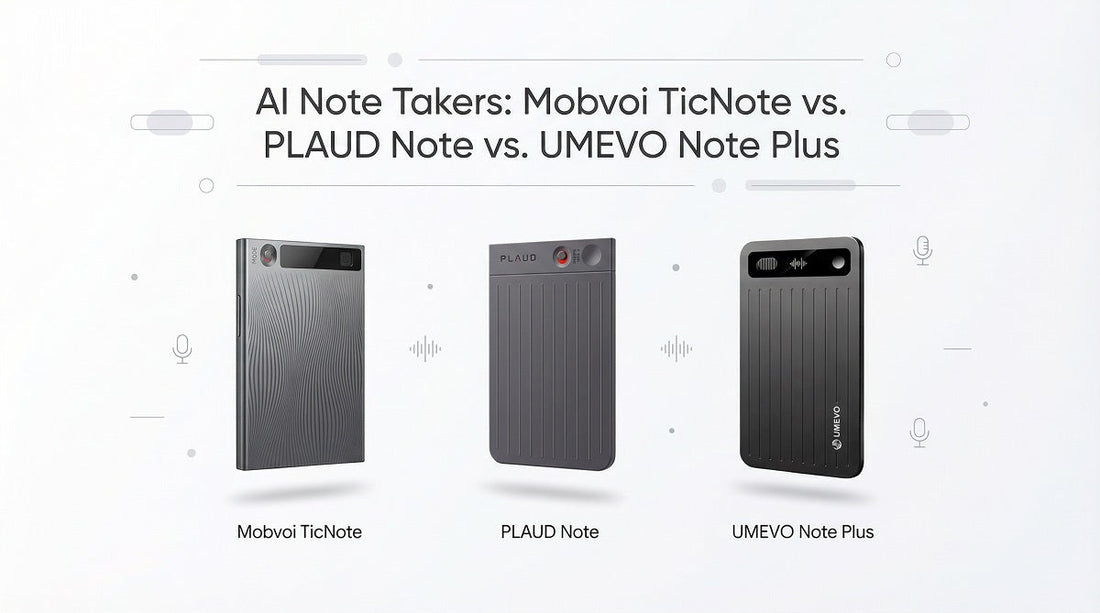 Budget AI Note Takers: Mobvoi TicNote vs. PLAUD Note vs. UMEVO Note Plus