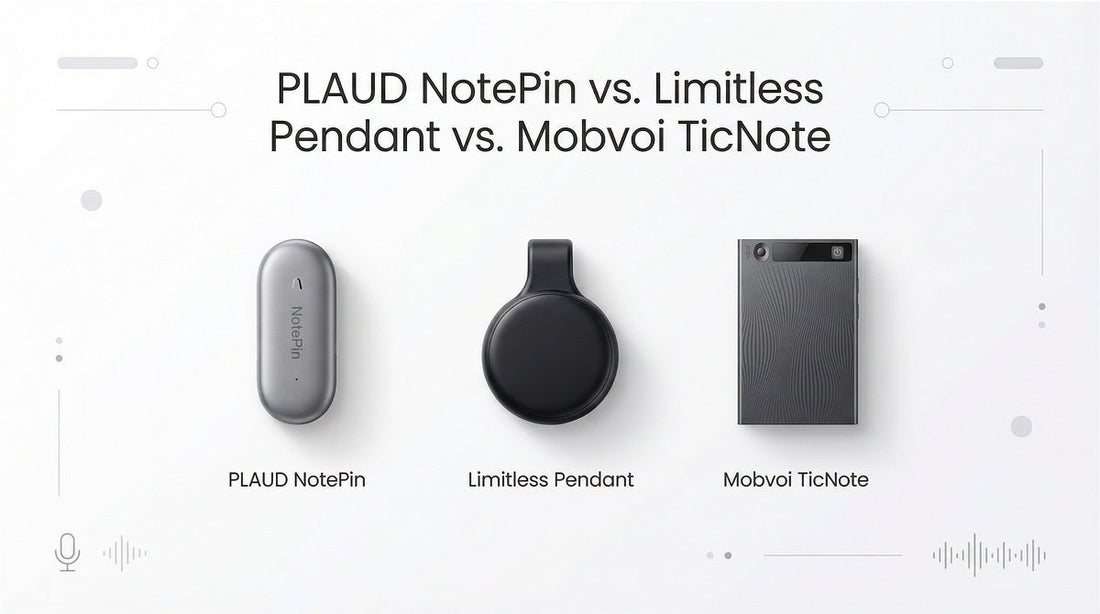The "Pin" Factor: PLAUD NotePin vs. Limitless Pendant vs. Mobvoi TicNote