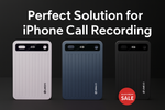 Black Friday Special: The Perfect Solution for iPhone Call Recording is Finally Here!