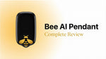 Bee AI Pendant Complete Review: Features, Battery Life, and Pricing 2026